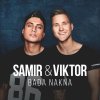 Samir & Viktor - Album Bada nakna
