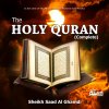 Sheikh Saad Al Ghamdi - Album The Holy Quran (Complete)
