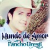 Pancho Uresti - Album Mundo de Amor