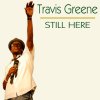 Travis Greene - Album Still Here