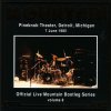 Mountain - Album Official Live Mountain Bootleg Series, Vol. 8: Pineknob Theater, Detroit, Michigan - 7 June 1985