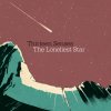 Thirteen Senses - Album The Loneliest Star