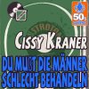 Cissy Kraner - Album Du Mußt Die Männer Schlecht Behandeln (Digitally Remastered)