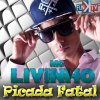 MC Livinho - Album Picada Fatal