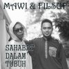 Mawi & Filsuf - Album Sahabat Dalam Tubuh (S.D.T)