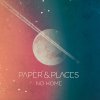 Paper & Places - Album No Home (Bonus Track Version)