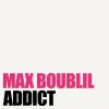 Max Boublil - Album Addict