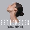 Francisca Valenzuela - Album Estremecer