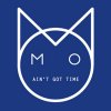 M.O - Album Aint Got Time Remixes