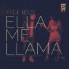 Fede Roze - Album Ella Me Llama