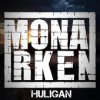 Monarken - Album Huligan