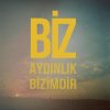Biz - Album Aydınlık Bizimdir