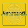 Lonestar - Album You're Like Comin' Home