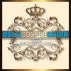 Oslo Gospel Choir - Album God Gave Me a Song