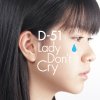 D-51 - Album Lady Don't Cry
