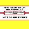 Mormon Tabernacle Choir - Album Battle Hymn of the Republic