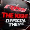 Kromestatik - Album WWE: The Night (Official Monday Night RAW Theme)