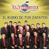 La Arrolladora Banda el Limón - Album El ruido de tus zapatos
