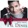 Pál Dénes - Album Régi Mese