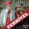 Pikeno & Menor - Album Terrivel