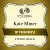 Kate Miner - Album My Forgiveness (Studio Tracks)