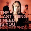 Hooverphonic - Album The Last Thing I Need Is You