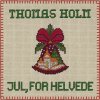 Thomas Holm - Album Jul, For Helvede