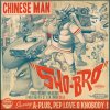 Chinese Man - Album Sho-Bro