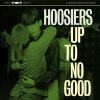 The Hoosiers - Album Up To No Good