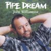 John Williamson - Album Pipe Dream