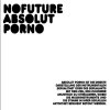 No Future (CH) - Album Absolut Porno