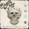 Santa Cruz - Album We Are the Ones To Fall