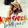 Kany Garcia - Album Perfecto para Mi