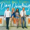 Little Big Town - Album Day Drinking