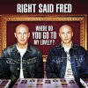 Right Said Fred - Album Where Do You Go to My Lovely?