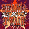 Shania Twain - Album Bite My Lip