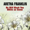 Aretha Franklin - Album He Will Wash You White as Snow