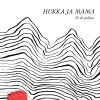 Hukka ja Mama - Album Ei ole pohjaa