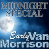 Van Morrison - Album Midnight Special - Early Van Morrison