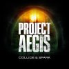 Project Aegis - Album Collide & Spark
