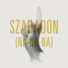 Punnany Massif - Album Szabadon (Na-Na-Na) [Radio Edit]