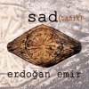 Erdoğan Emir - Album Sad (Tanık)