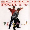 Soho Party - Album Pizza ...!