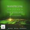 Wande Coal feat. Burna Boy - Album Amorawa
