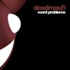 deadmau5 - Album Word Problems