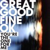 Great Good Fine OK - Album You're the One for Me