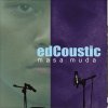 Edcoustic - Album Masa Muda