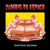 Zumbis Do Espaço - Album Destructus Máximus