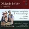 Album Mátyás Seiber: A Cappella