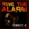 Connect-R - Album Ring The Alarm